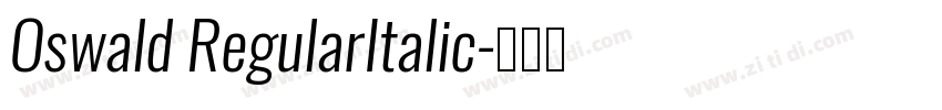 Oswald RegularItalic字体转换